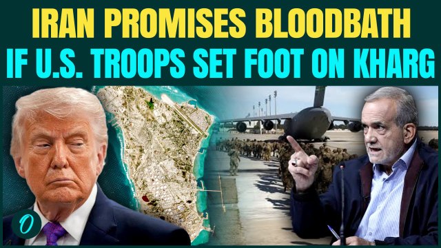 Iran Vows DEADLY ATTACK If U.S. Troops Land On Kharg As Trump Warns To Seize Oil Hub