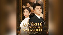 La Vérité d’Édouard Valmont Épisode Complet