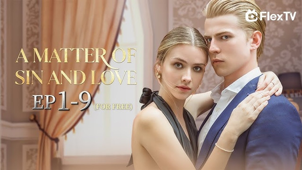 A Matter of Sin and Love- Full English Sub FlexTV