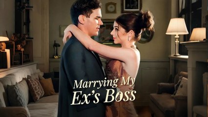 Marrying My Exs Boss