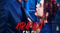 [Doblado ESP] Atrapada en el juego prohibido del CEO peliculas completa
