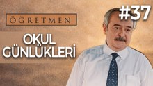 Okul Günlükleri #37