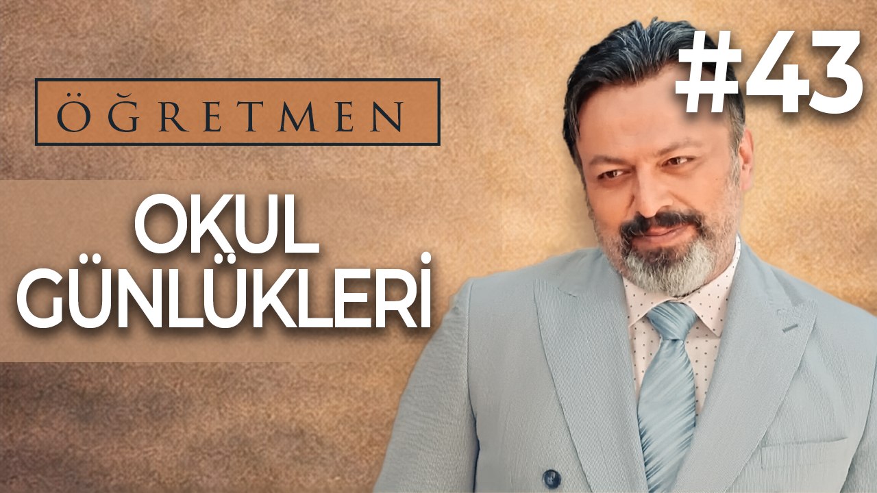 Okul Günlükleri #43