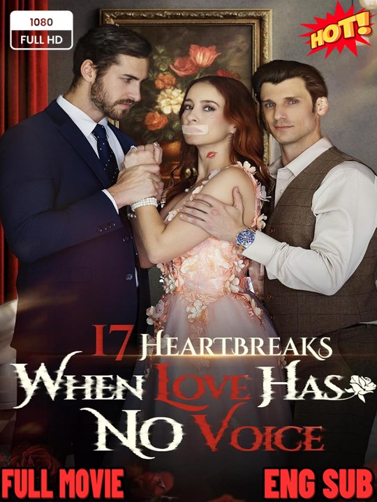 🔥[Hot 2026] 17 Heartbreaks- When Love Goes Unspoken