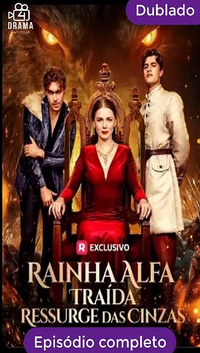 [Dublado PT] Rainha Alfa Traída Ressurge das Cinzas Episódio completo