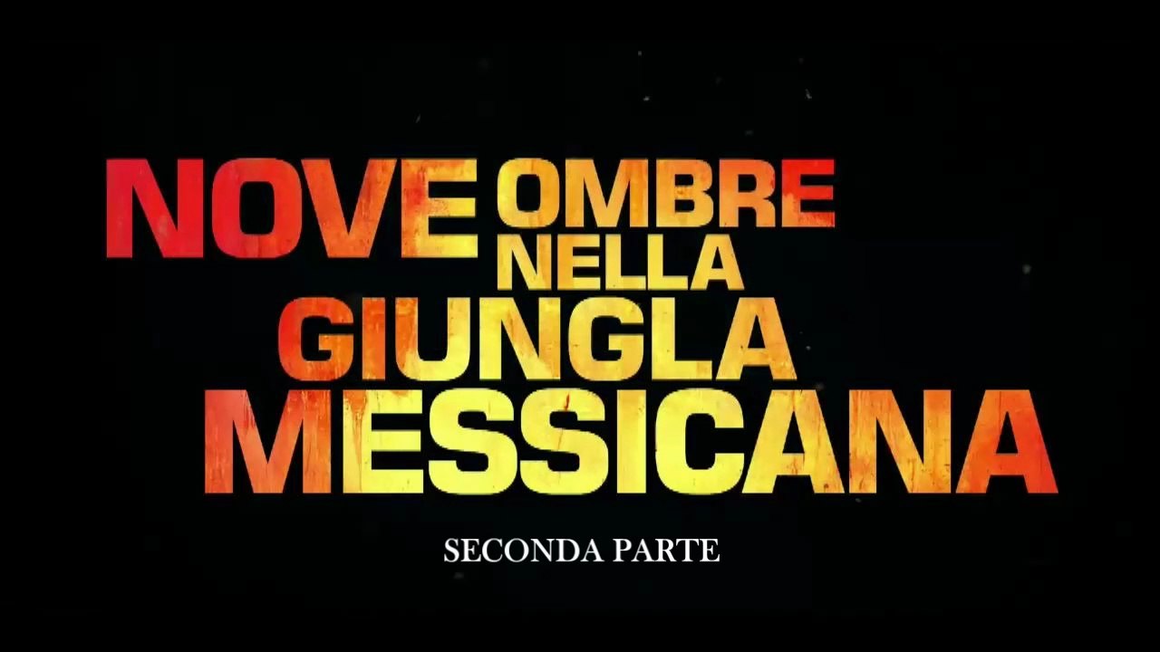 «Nove ombre nella giungla messicana/2025 2p. HD»