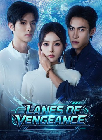 (Dubbed) Lanes of Vengeance Chinese Drama 2026