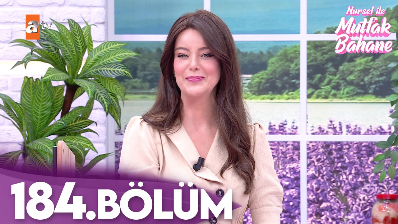 Nursel ile Mutfak Bahane | 26 Mart 2026 Perşembe - 5. Sezon