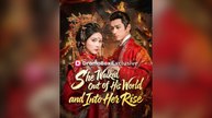 She Walked Out Of His World And Into Her Rise Full Chinese Drama- Full EP