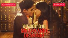 EspañOl Ser La Mujer De Un Millonario Demonio VersióN Completo