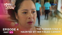 Born To Shine: The former star is haunted by her failed career! (Episode 4 - Part 3/3)