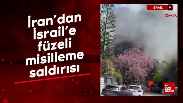 İran’dan İsrail’e füzeli misilleme saldırısı