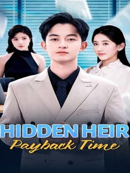 Hidden Heir Payback Time - Doblada al español - Película Full HD
