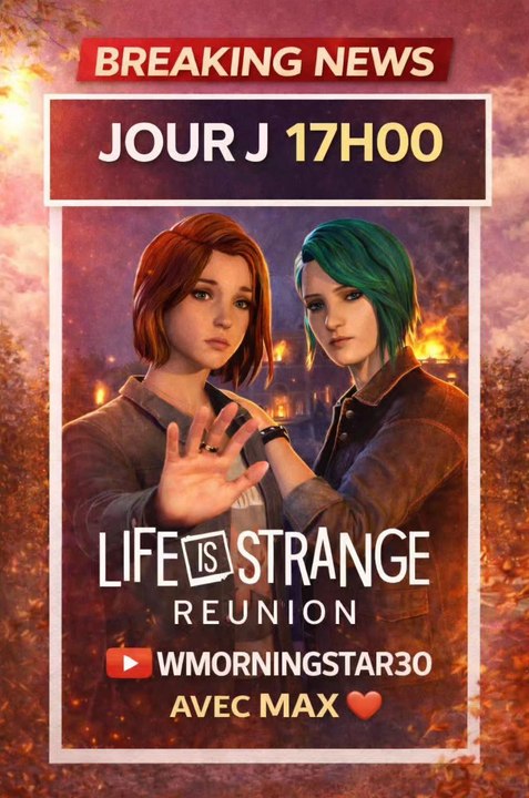 Les amis, je vous donne rendez-vous à 17h00 pour la sortie de Life Is Strange Reunion 2026 🔥La suite de l’aventure avec Max et Chloé commence aujourd’hui… et ça s’annonce incroyable ❤️Le temps d’acheter des yaourts 😅 et on est GO à 17h00 ⏰