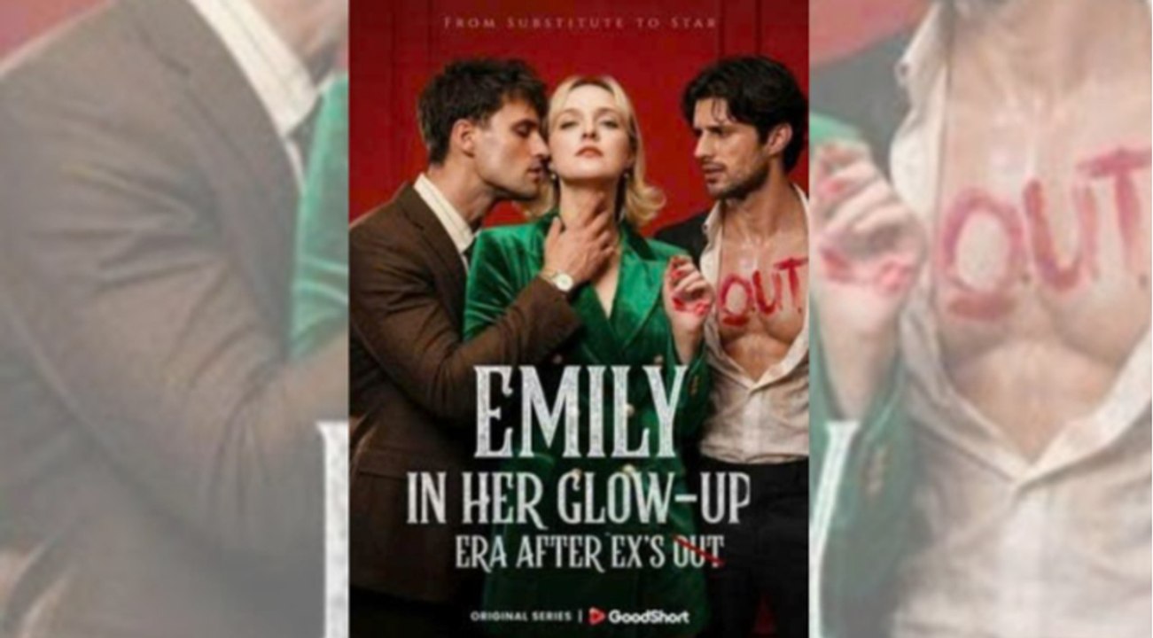 🎈🔜 [New] Emily in Her Glow-up Era after Ex's Out FULL MOVIE_ GS