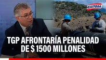 TGP afrontaría penalidad de MIL 500 MILLONES de dólares por falla en gasoducto, señala GORE Cusco