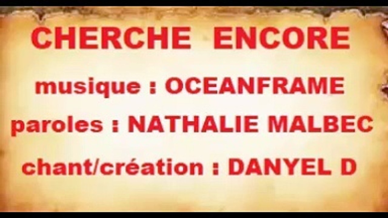 cherche  encore ! par  :  DANYEL  D