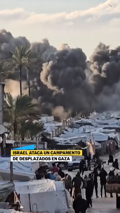 Israel ataca un campamento de desplazados en Gaza
