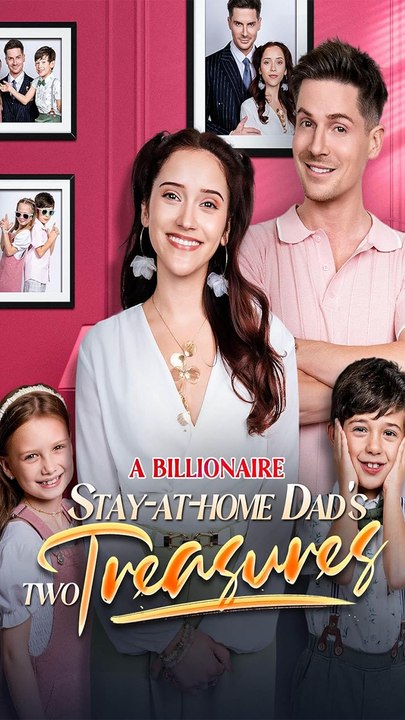 A Billionaire Stay-at-Home Dads Two Treasures - full movie