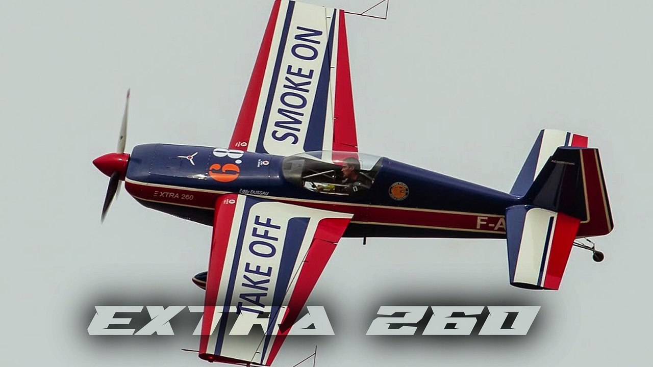 EXTRA 260 🤩Démo J1 🤩Rennes Aishow II