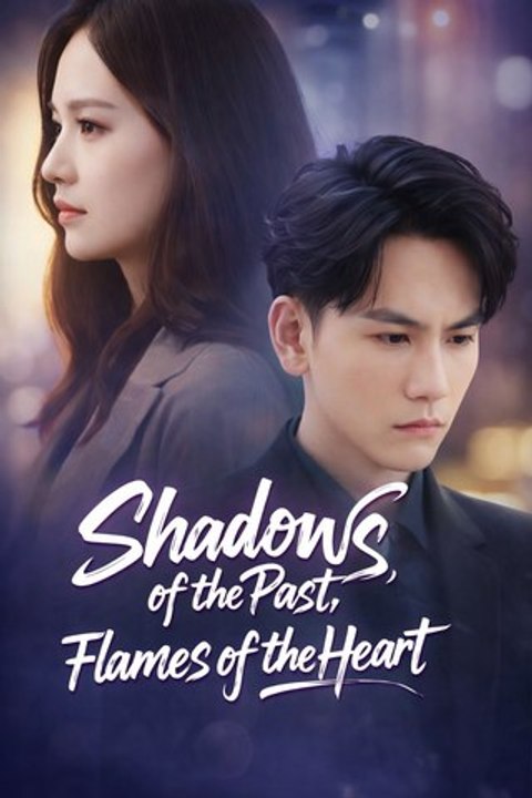 Shadows of the Past, Flames of the Heart- Drama Movie