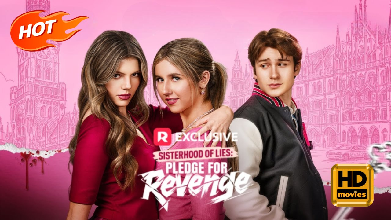 Sisterhood of Lies: Pledge for Revenge | Full Movie HD - Drama Revenge Modern Twins Twisty Tale Emotional Morality Secret Society USA Campus Graveyard All Ages Student Heiress/Socialite Hidden Identity Secret Playing Dumb Reunion Identity Reveal