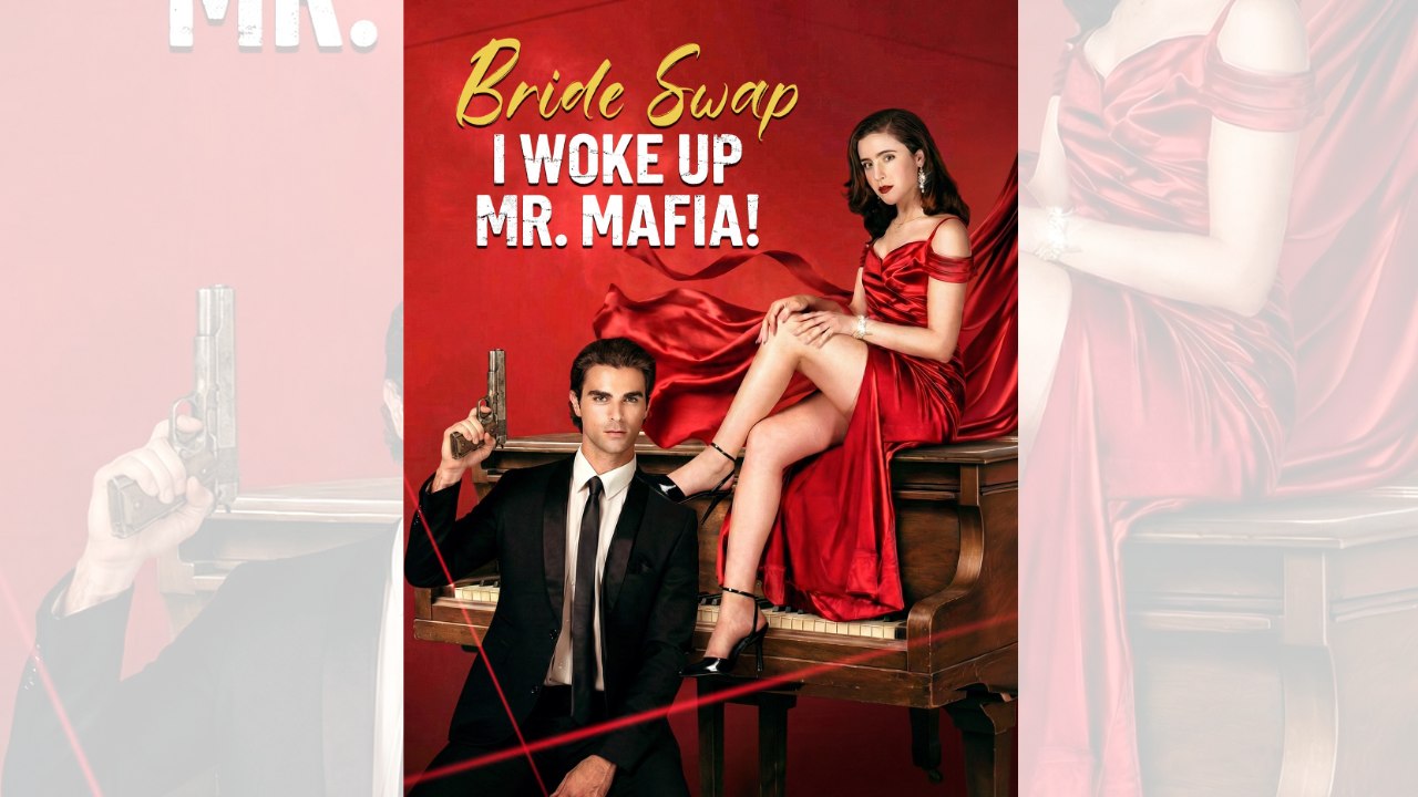 Bride Swap! I Woke Up Mr Mafia (2026)_Full HD&EP