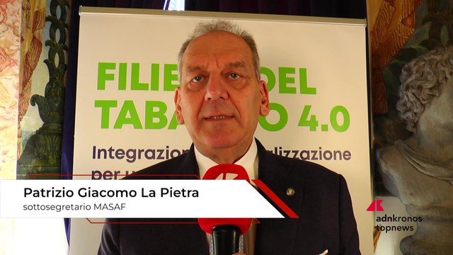 Tabacco: La Pietra (Agricoltura), ?filiera eccellenza italiana, accordi decisivi per investimenti e competitivit??