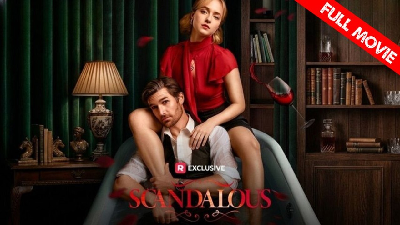 Scandalous | Full Movie HD - Best Drama ShortFilms Hot Romance Dark Romance Modern Forbidden Love Romantic