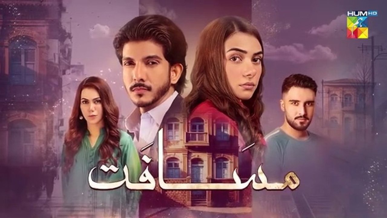 Musafat – Episode 01 - 25 March 2026 [ Mohsin Abbas Haider & Alishba Khan ] - HUM TV