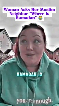 Woman Asks Her Muslim Neighbor “Where Is Ramadan” 😂