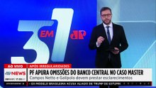 PF apura possíveis omissões do Banco Central no Caso Master