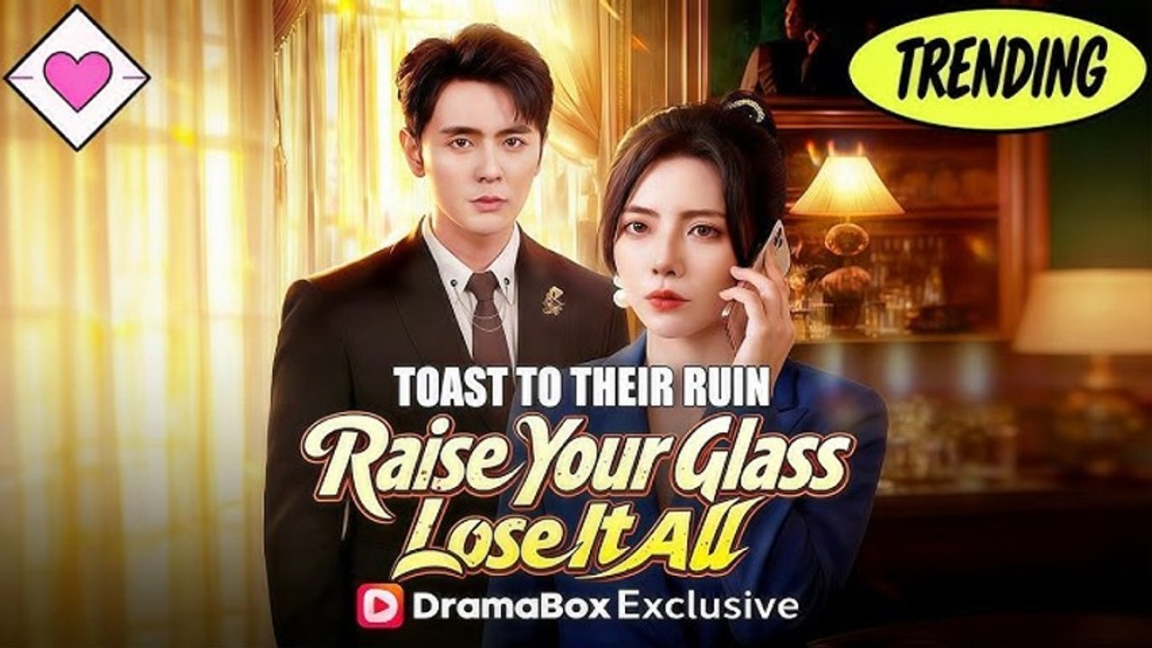 Toast To Their Ruin: Raise Your Glass, Lose It All [Full Movie] | English Sub | Mega short Drama