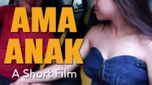 AMA AT ANAK | Drama Short Film (English Subtitles)