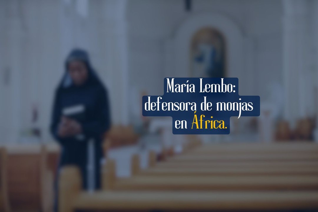 María Lembo, defensora de monjas en África