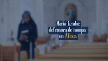 María Lembo, defensora de monjas en África
