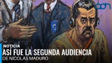 Juez descarta desestimar el caso contra Nicolás Maduro, así fue la segunda audiencia en NY