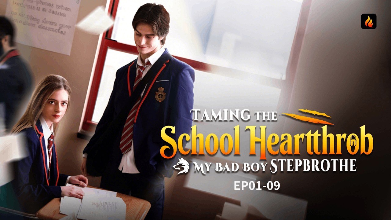 🔥Taming The School Hearthrob My Bad Boy Stepbrother