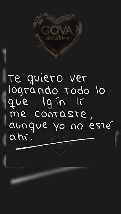 te quiero ver logrando un dia me contaste