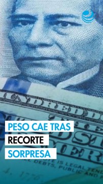 Peso mexicano se deprecia más de 1% frente al dólar tras sorpresivo recorte del Banxico