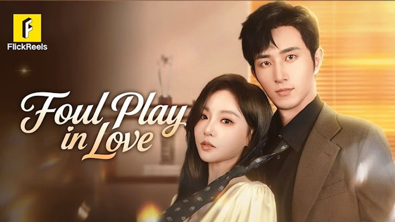 foul play in love chinese drama