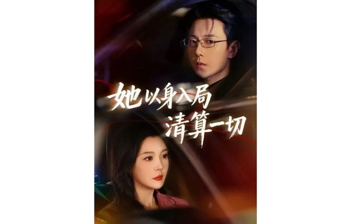 Settle her score - She enters the game to settle everything - Chinese drama