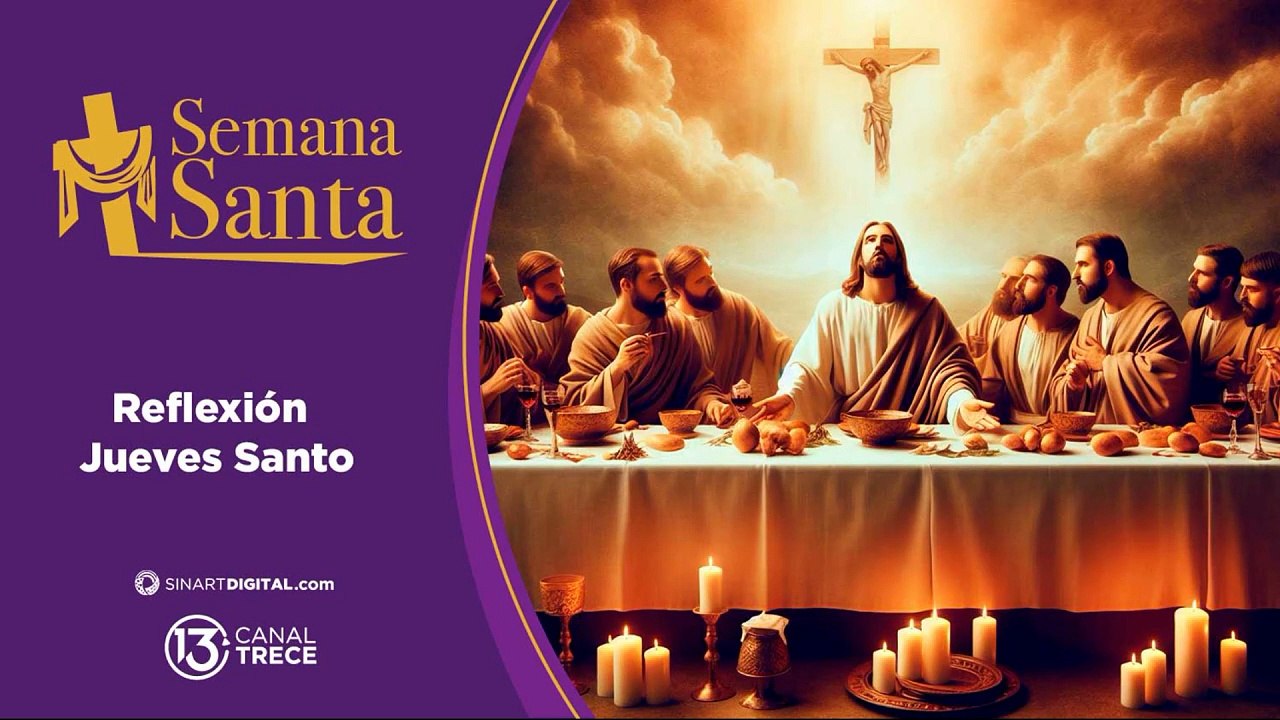 REFLEXIÓN  JUEVES SANTO