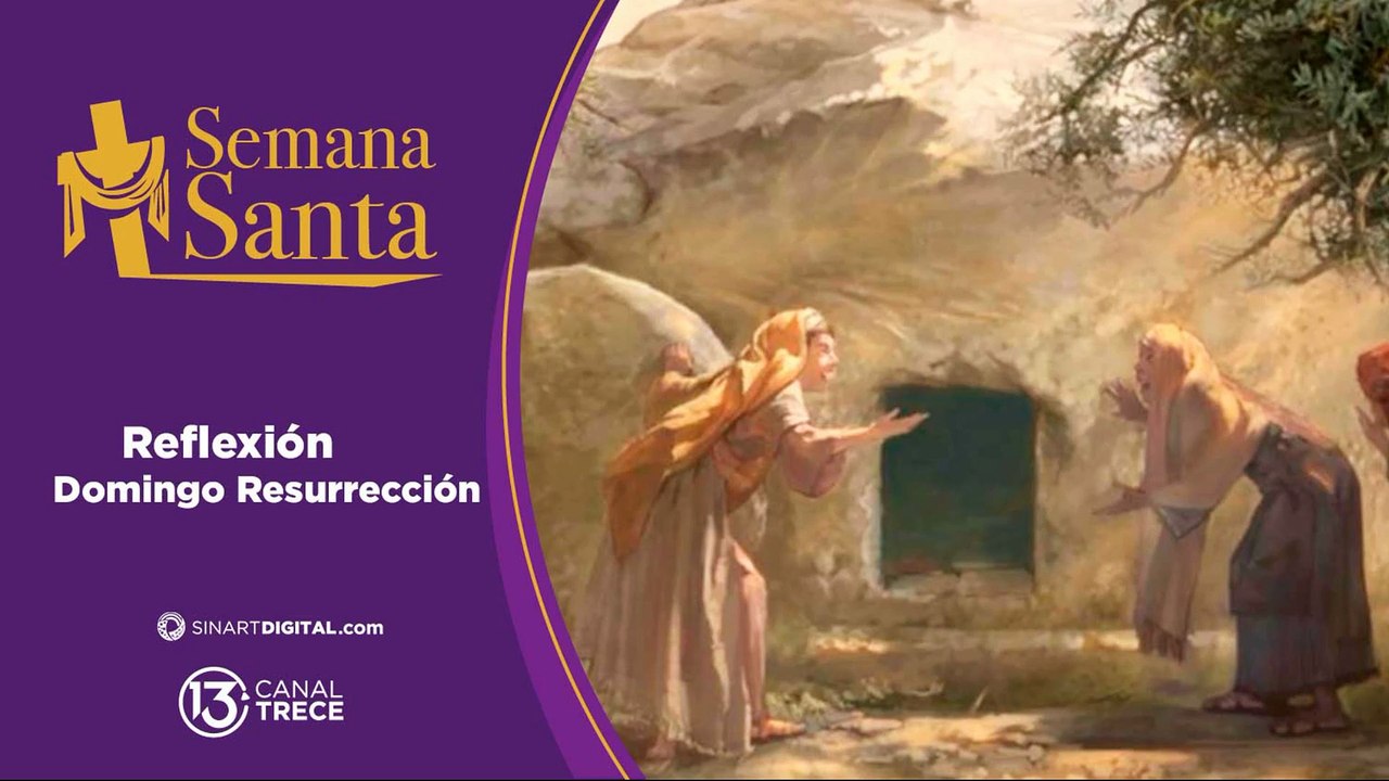 REFLEXIÓN  DOMINGO RESURRECCIÓN