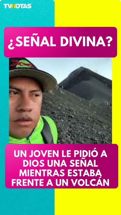 ¿Señal divina? Joven pide una señal a Dios frente a un volcán… ¡y le contestó!