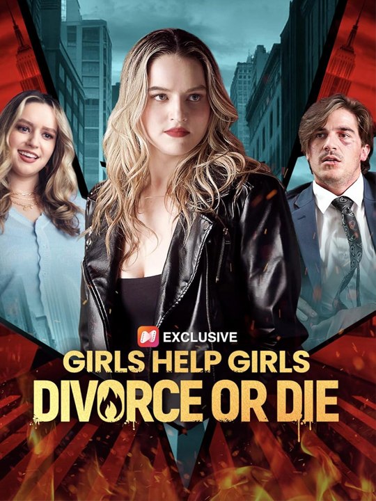 Girls Help Girls Divorce or Die FULL MOVIES ENGLISH SUB (2026) -