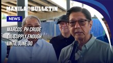 Marcos: PH crude oil supply enough until June 30