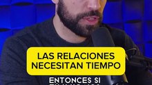 El amor necesita tiempo.