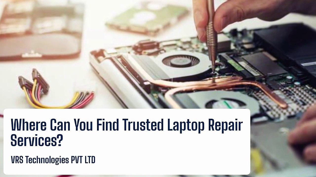 Where Can You Find Trusted Laptop Repair Services?