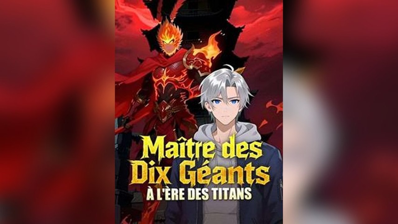 Maître des Dix Géants à l'Ère des Titans - Épisodes Complets